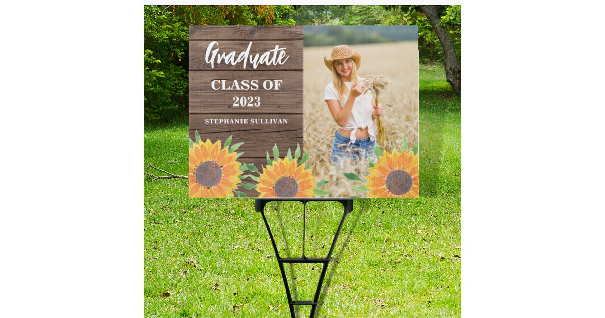 Rustic Graduation Signs Rustic Sunflower Photo Graduation Yard Sign | Zazzle