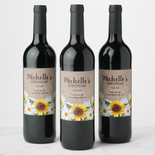 Rustic Sunflowers Daisies Birthday Party Name Date Wine Label