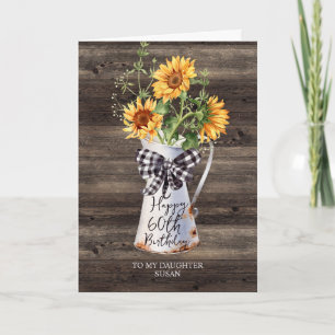 Rustic Sunflowers Daughter 60th Birthday Card