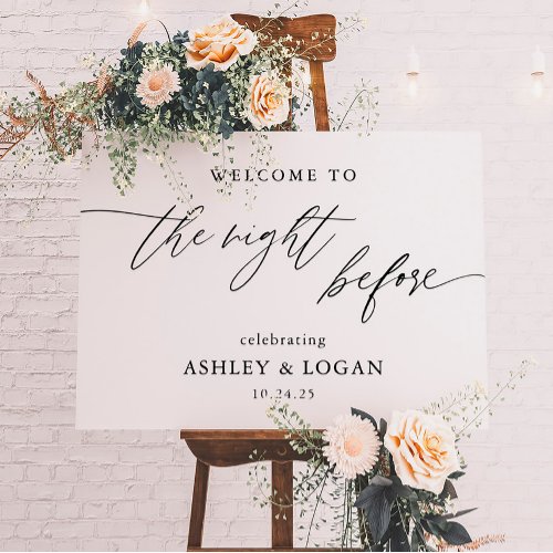 Rustic The Night Before Rehearsal Dinner Welcome Foam Board