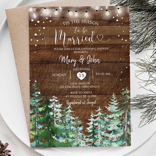 Rustic Tis the season to be married Pine Trees Invitation