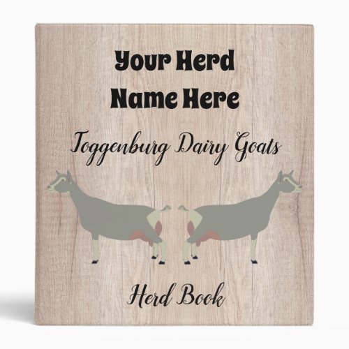 Rustic Toggenburg Dairy Goats Herd Book 3 Ring Binder