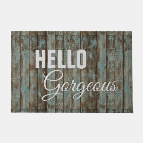 rustic turquoise teal barn wood hello gorgeous doormat