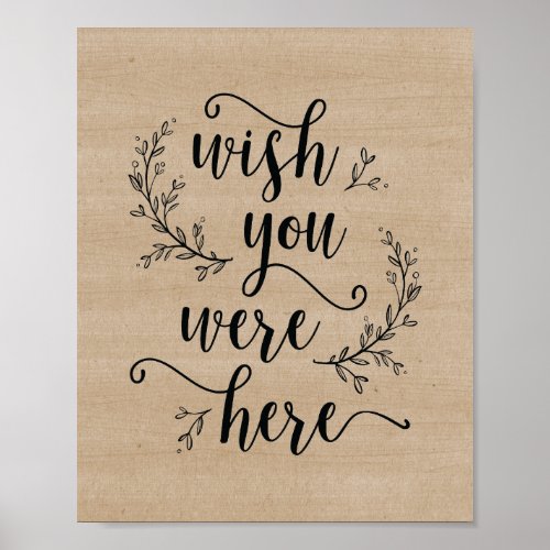 Rustic Vines Wedding Wish you were here sign