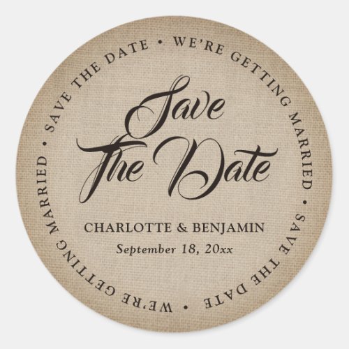 Rustic Vintage Burlap Wedding Save The Date Classic Round Sticker