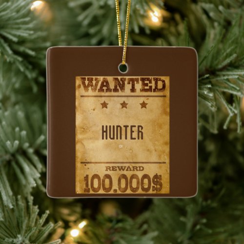 Rustic Wanted 100000 Personalized  Ceramic Ornament