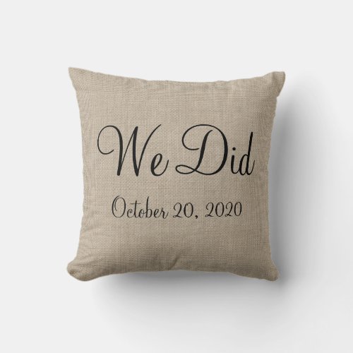 Rustic We Did Wedding Date Pillow