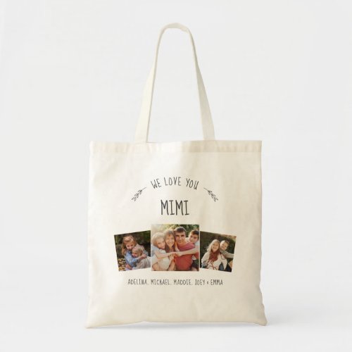 Rustic WE LOVE YOU MIMI Grandmother Photo Collage Tote Bag