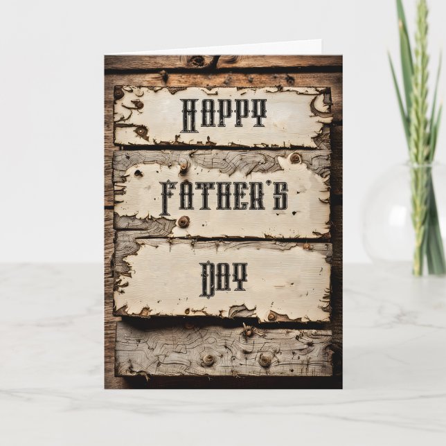 Rustic Weather Beaten Sign Father's Day Card (Front)