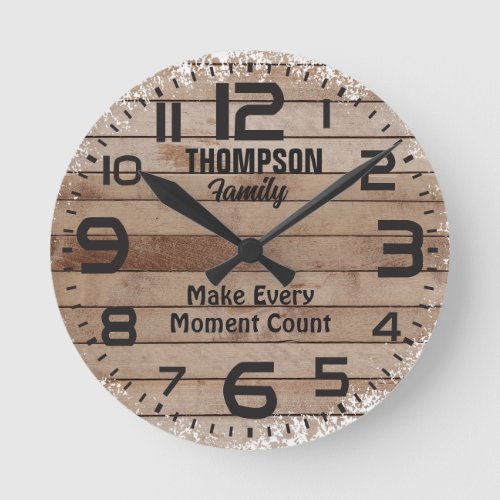 Rustic Weathered Wood Family  Custom Quote Round Clock