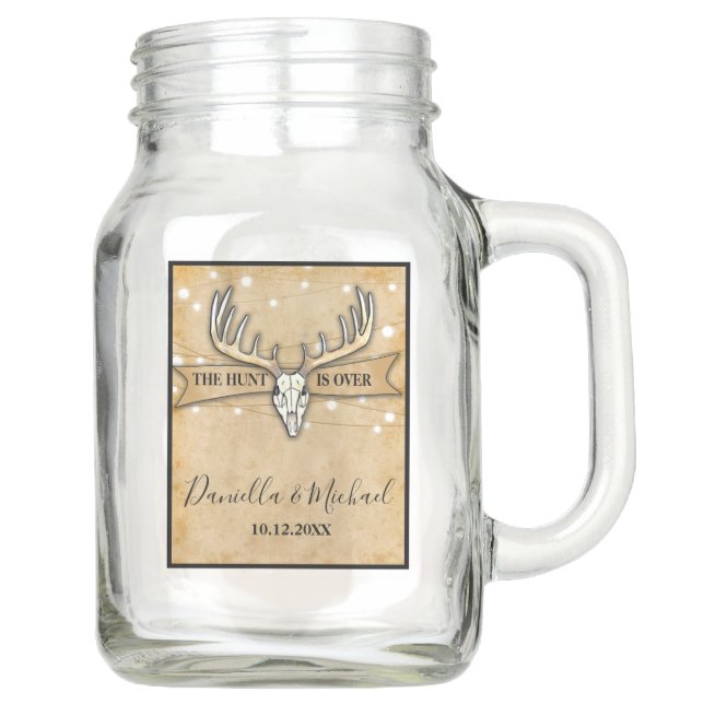 Rustic Wedding Hunt Is Over Mason Jar (Front)