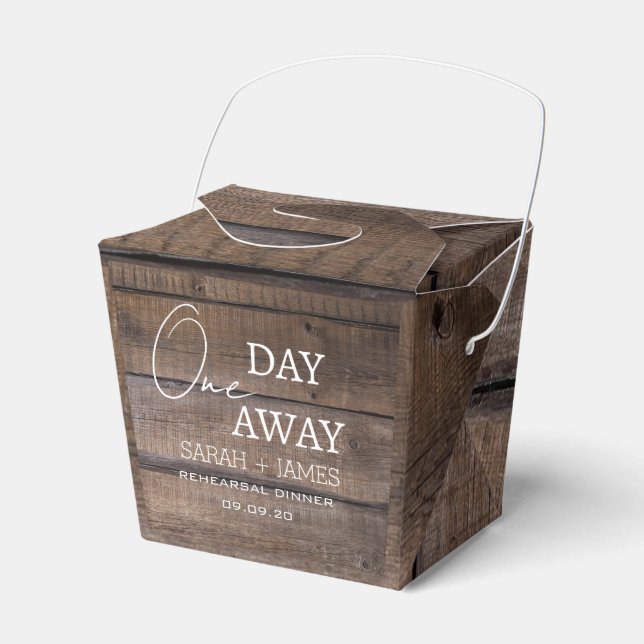 Rustic Wedding One Day Away Rehearsal Dinner Party Favor Boxes (Front Side)