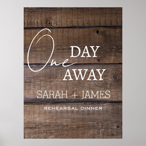Rustic Wedding One Day Away Rehearsal Dinner   Poster