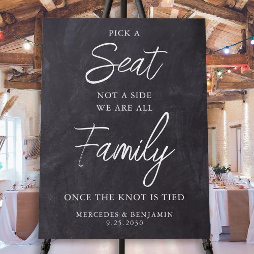 Rustic Wedding Pick A Seat Not A Side Personalized Foam Board