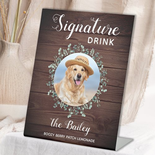 Rustic Wedding Signature Drinks Pet Photo Dog Bar Pedestal Sign