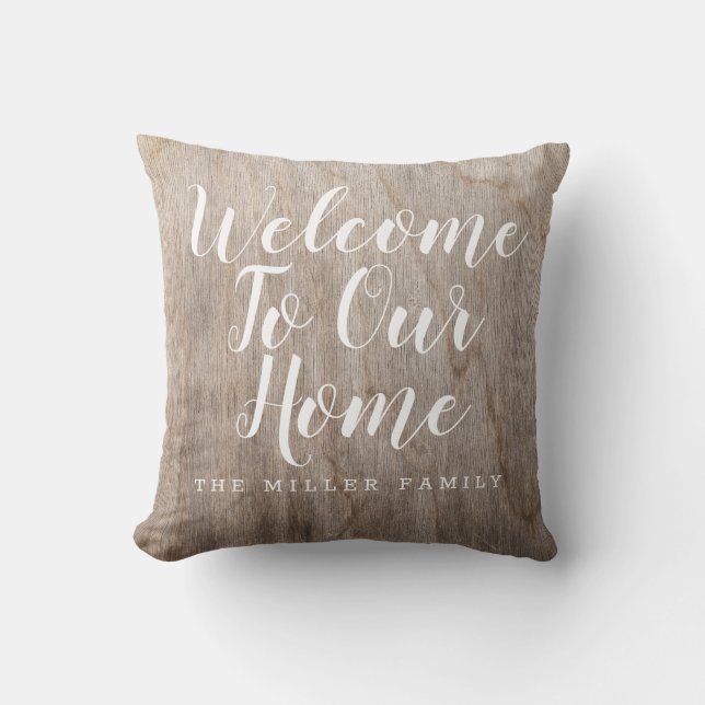 Rustic Welcome To Our Home Custom Family Name Throw Pillow (Front)
