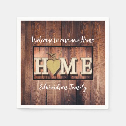 Rustic welcome to our new home family name napkins