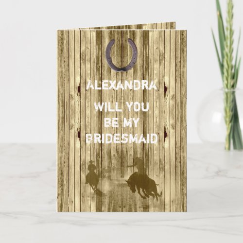 Rustic western wild west will you be my bridesmaid invitation