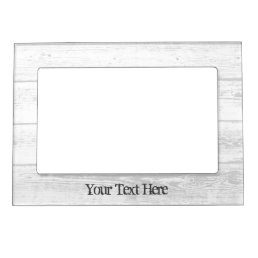 Rustic white barn wood grain picture frame magnet