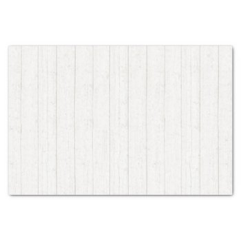 Rustic White Light Washed Wood Barn Boards Tissue Paper by CyanSkyCelebrations at Zazzle