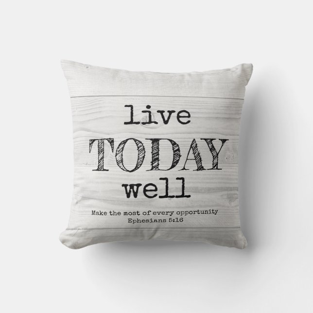 Rustic White Wood LIVE TODAY WELL Christian Throw Pillow (Front)