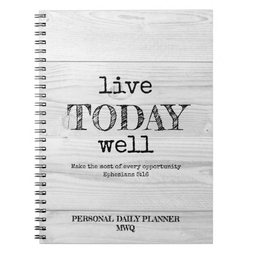 Rustic White Wood LIVE TODAY WELL Personal Planner Notebook