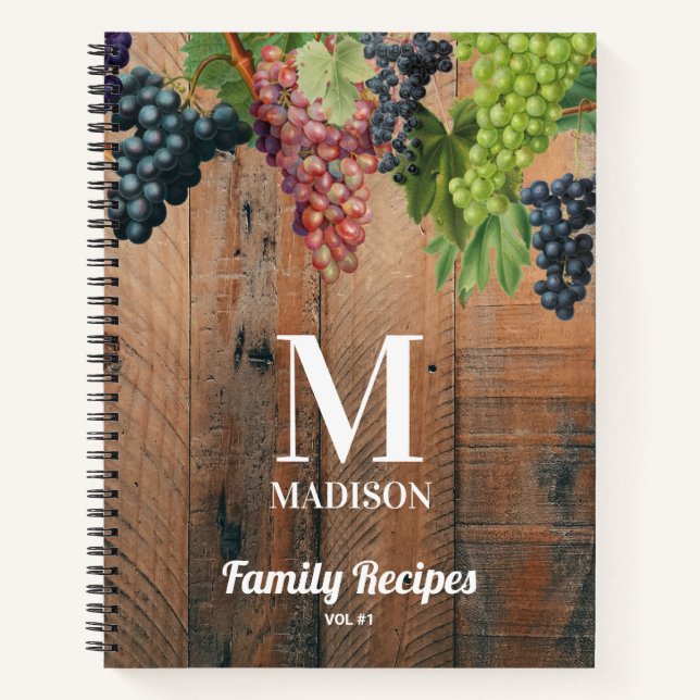 Rustic Winery Wood Grapes Monogram Family Recipes Notebook (Front)