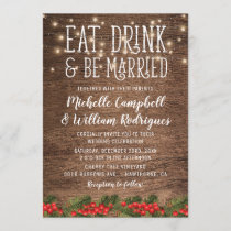Rustic Winter Eat Drink and be Married Wedding Invitation