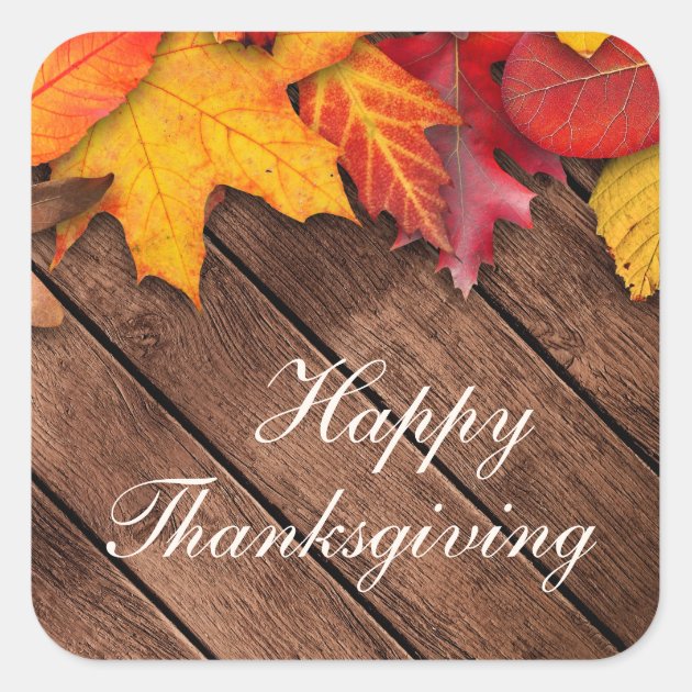Rustic Wood Autumn Maple Leaves Happy Thanksgiving Square Sticker