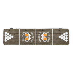 Rustic Wood Beer Quote Good Friends Great Beer Beer Pong Table