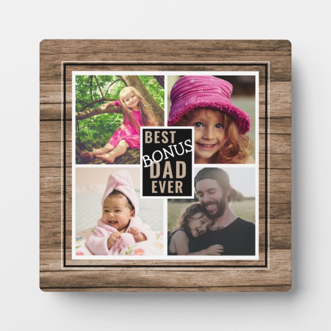 Rustic Wood Best Bonus Dad Ever 4 Photo Collage Plaque (Front)