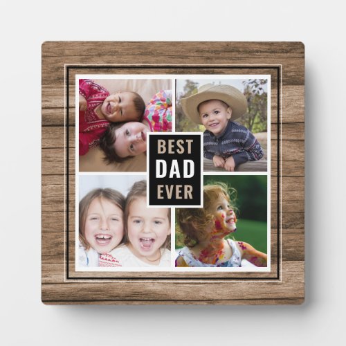 Rustic Wood Best Dad Ever 4 Family Photo Collage Plaque