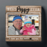 Rustic Wood Best Poppy Ever Grandpa Grandkid Photo Plaque<br><div class="desc">Express how much you love your grandpa with affection.A photo plaque with grandfather and grandkid picture will fill his heart with happiness.</div>