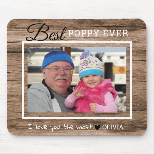 Rustic Wood Best Poppy Ever Grandpa Photo Mouse Pad
