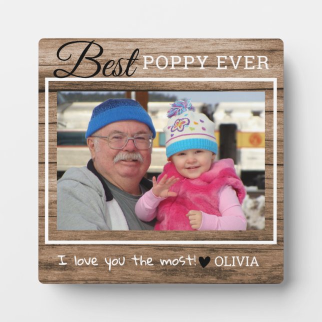 Rustic Wood Best Poppy Ever Grandpa Photo Plaque (Front)