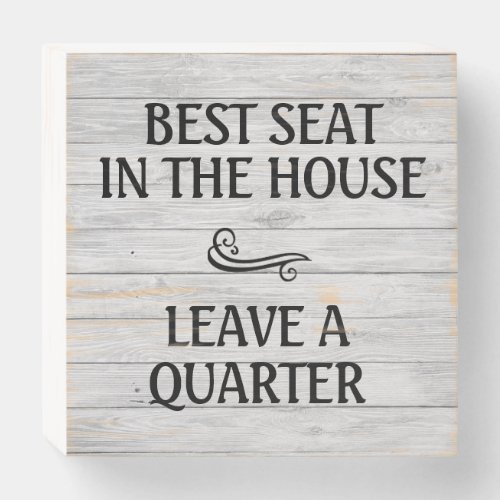 Rustic Wood BEST SEAT IN THE HOUSE  Wooden Box Sign