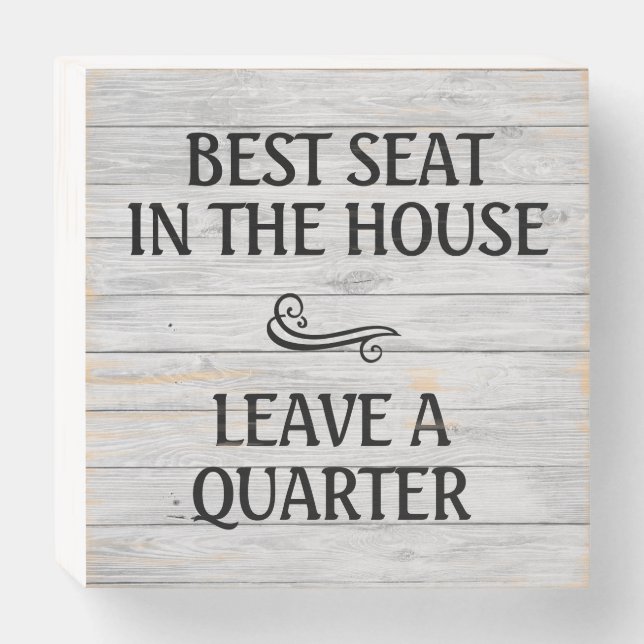 Rustic Wood 'BEST SEAT IN THE HOUSE"  Wooden Box Sign (Front Horizontal)
