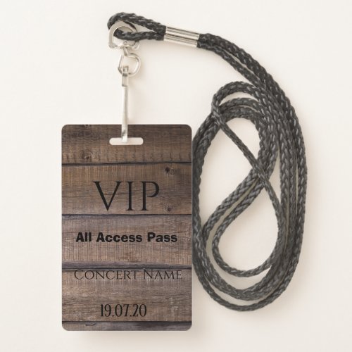 Rustic Wood Black VIP All Access Pass Concert Badge