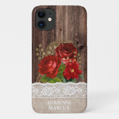 Rustic Wood Burlap Lace Red Gold Roses First Last iPhone 11 Case