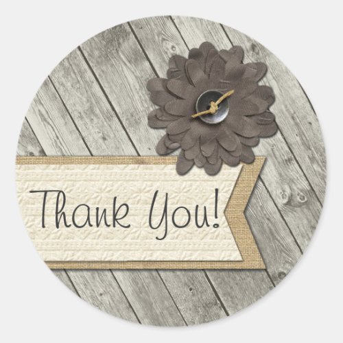 Rustic Wood Button Fabric Flower Burlap Thank You Classic Round Sticker