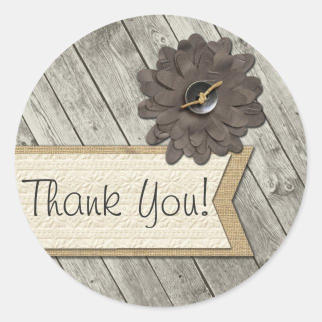 Rustic Wood Button Fabric Flower Burlap Thank You Classic Round Sticker (Front)