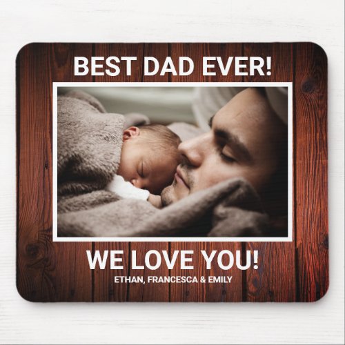 Rustic Wood Custom Photo Best Dad Ever Mouse Pad