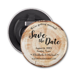Rustic Wood Cut Disc Wedding Save the Date Bottle Opener
