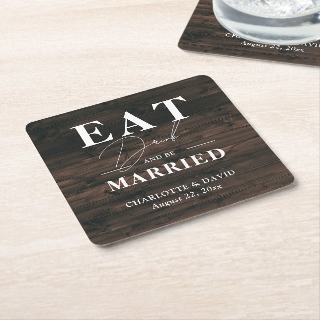 Rustic Wood Eat Drink and Be Married Wedding Square Paper Coaster (Angled)