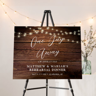 Rustic Wood Elegant One Day Away Rehearsal Dinner Foam Board