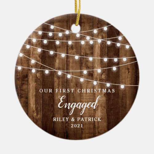 Rustic Wood Fairy Lights First Christmas Engaged Ceramic Ornament