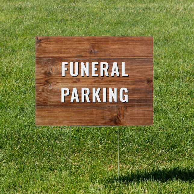  Rustic Wood Funeral Parking  Sign (Insitu)