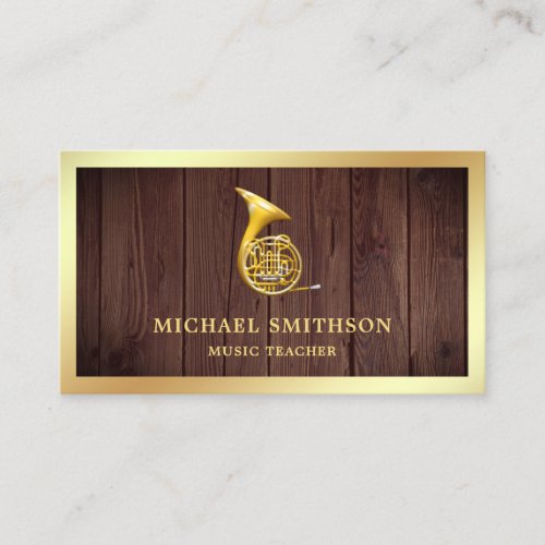 Rustic Wood Gold Foil French Horn Music Teacher Business Card
