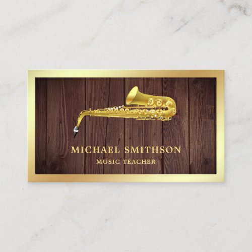 Rustic Wood Gold Foil Saxophone Music Teacher Business Card