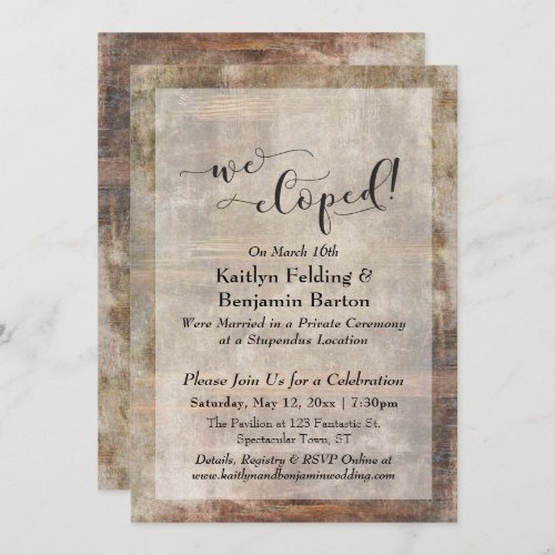 Rustic Wood Grain We Eloped Typography Reception Invitation